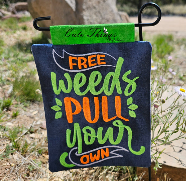 Free Weeds Pull Your Own Sign