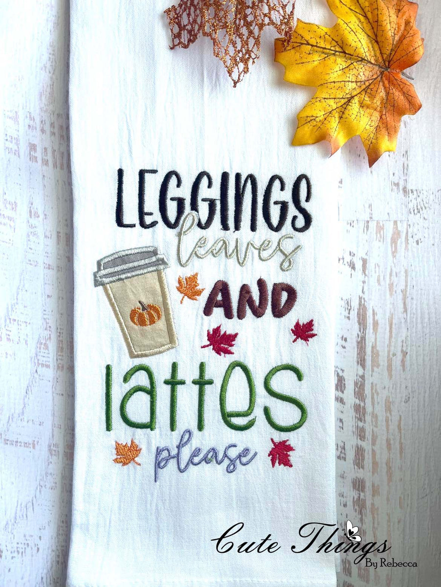 Leggings Leaves And Lattes Please