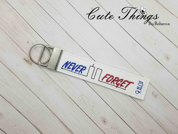 Never Forget DIGITAL Embroidery File, In The Hoop Key fob, Snap tab, Keychain
