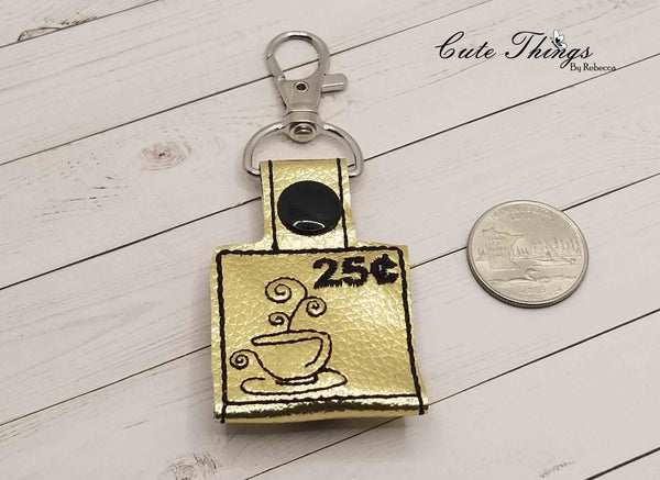 Coffee Quarter Keeper  DIGITAL Embroidery File, In The Hoop Key fob, Snap tab, Keychain, Bag Tag