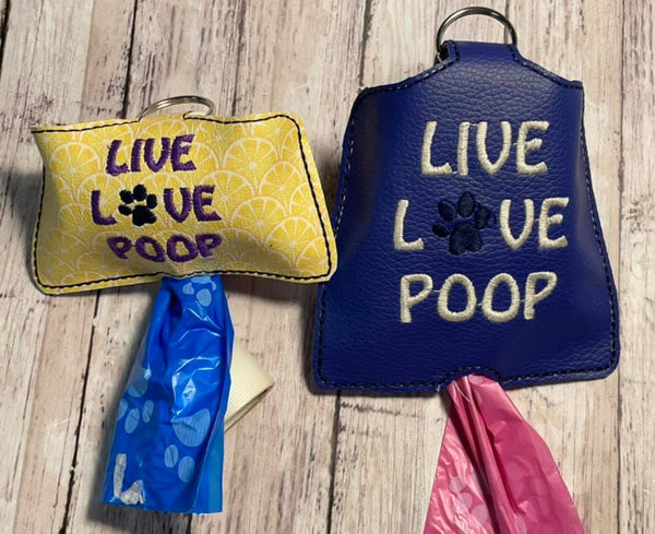 Live Love Poop  DIGITAL Embroidery File, In The Hoop Key fob, Snap tab, Keychain, Poo Bag Holder, 4x4 and 5x7