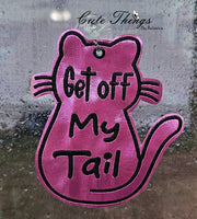 Get Off MY Tail Car Sign