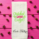 Wicked Without Coffee