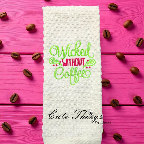 Wicked Without Coffee