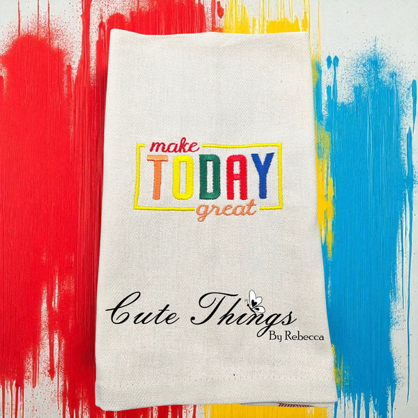Make Today Great