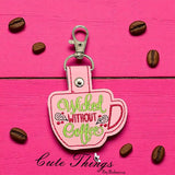 Wicked Without Coffee ITH
