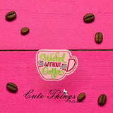 Wicked Without Coffee ITH