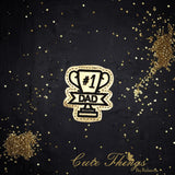 # 1 Dad Trophy ITH