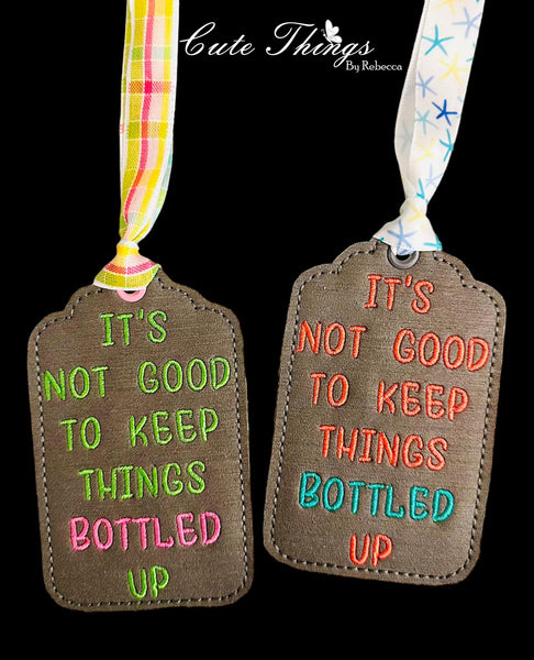It's Not Good to Keep Things Bottled Up Bottle Tag