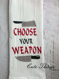 Choose your Weapon Applique