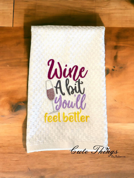 Wine A Bit You'll Feel Better