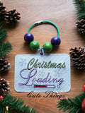 Christmas Loading Bookmark/Ornament