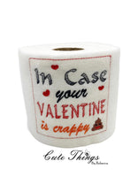 In Case Your Valentine is Crappy Toilet Paper