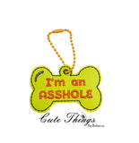 I'm an Asshole Dog Tag