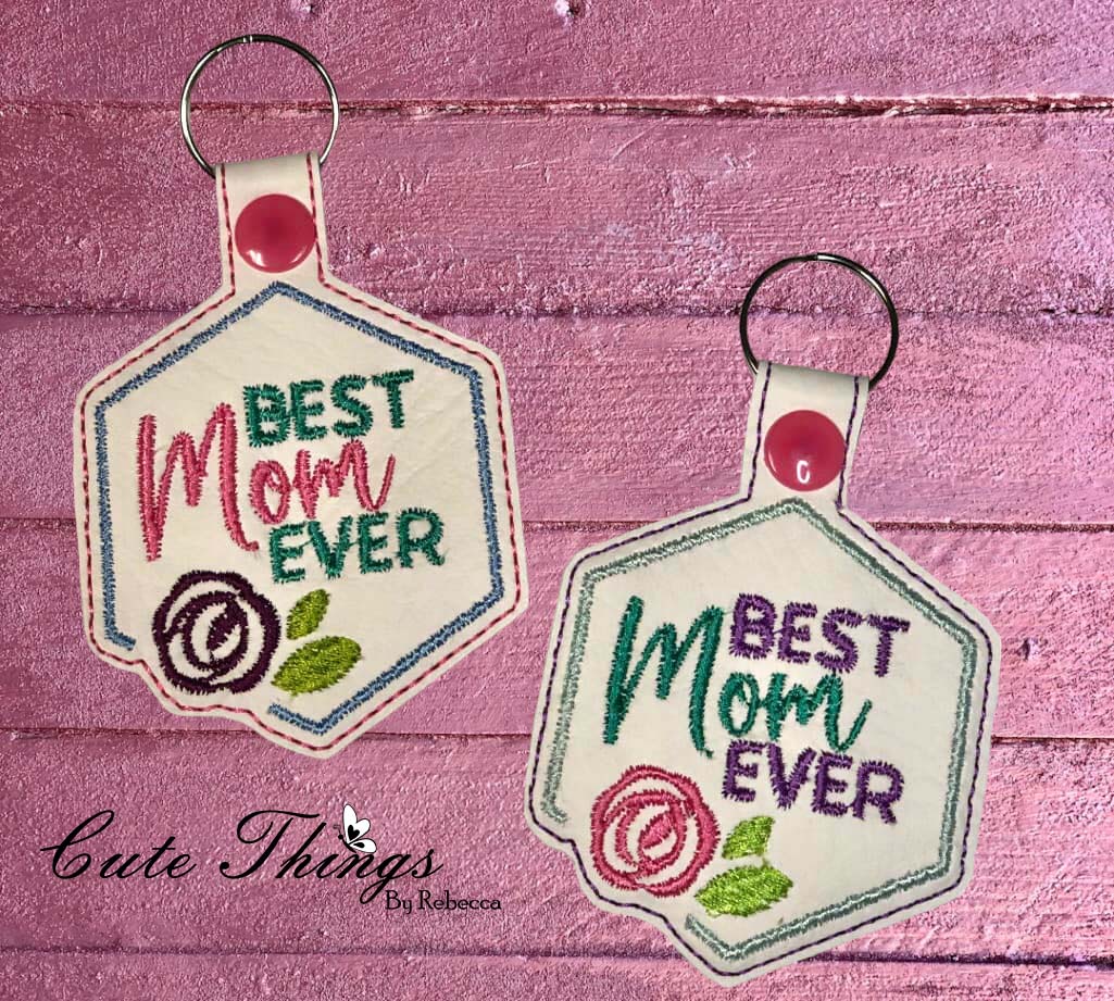 Best Mom Ever Snap Tab – Cute Things By Rebecca Embroidery