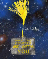 May the Fourth Be With You Bookmark/Ornament