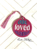 One Loved Mama Bookmark/Ornament