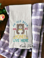 An Old Bear and His Honey Live Here