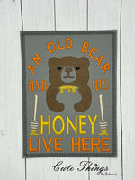 An Old Bear and His Honey Live Here Sign