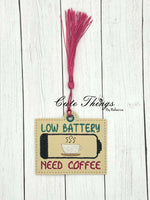 Low Battery Need Coffee Bookmark/Ornament