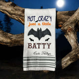 Not Crazy Just A Little Batty