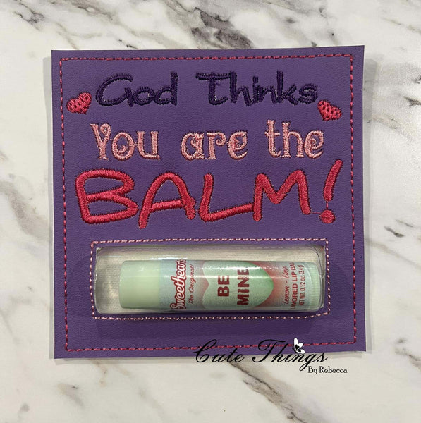 God Thinks You are the Balm Money/Lip Balm Card