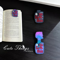 You Goth This Magnet Bookmark