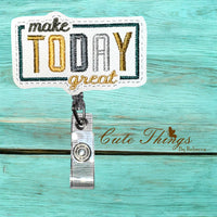 Make Today Great ITH