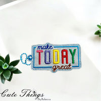 Make Today Great ITH
