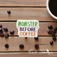 Momster Before Coffee ITH