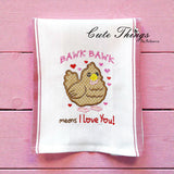 Bawk Bawk Means I love You Applique
