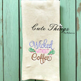 Wicked Without Coffee