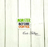 Momster Before Coffee ITH