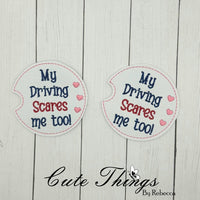 My Driving Scares Me Too Car Coaster ITH
