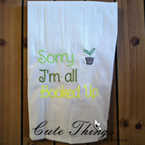 Sorry I'm All Booked Up