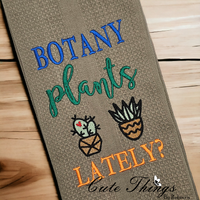 Botany Plants Lately