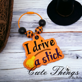 I drive Stick Bookmark/Ornament