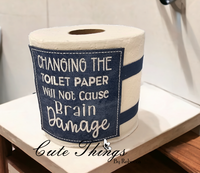 Changing The Toilet Paper Toilet Paper Wrap