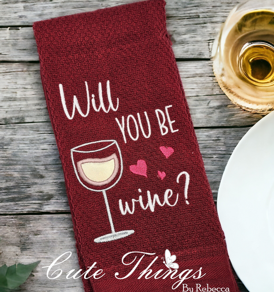 Will You be Wine Applique