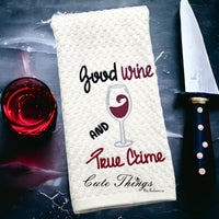 Good Wine and True Crime