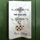 Coffee Pairs Nicely with Silence