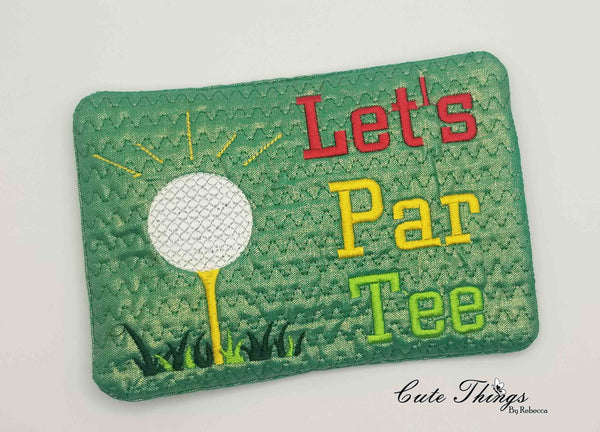 Let's PAR TEE Mug Rug DIGITAL Embroidery File 5x7, 6x10