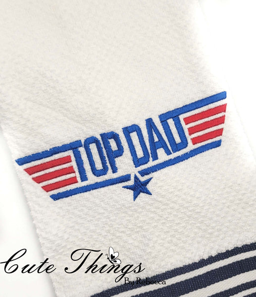 Top Dad DIGITAL Embroidery File,  4x4, 5x7, 6x10,