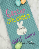 Easter Calories Don't Count Applique  DIGITAL Embroidery File, 4 sizes