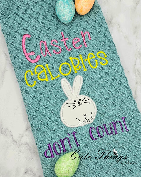 Easter Calories Don't Count Applique  DIGITAL Embroidery File, 4 sizes