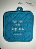 Thou Shalt Not Try Me  DIGITAL Embroidery File 4x4, 5x7