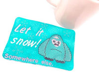 Let it snow yeti Mug Rug DIGITAL Embroidery File 5x7, 6x10