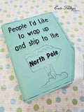 North Pole Notebook Cover  DIGITAL Embroidery File, In The Hoop