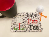 Let's PAR TEE Mug Rug DIGITAL Embroidery File 5x7, 6x10