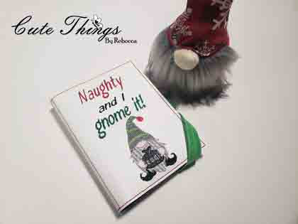 Naughty and I Gnome It Notebook Cover  DIGITAL Embroidery File, In The Hoop